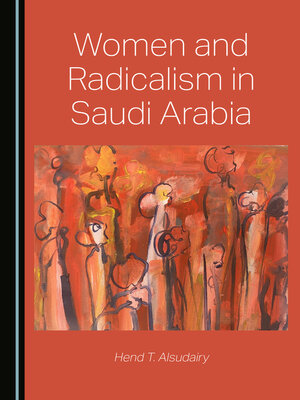 cover image of Women and Radicalism in Saudi Arabia